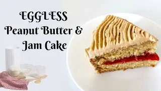 Eggless Peanut Butter and Jam Cake | Eggless cake with Peanut Butter Frosting