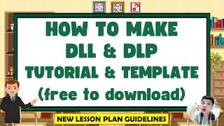 HOW TO MAKE DLL & DLP VIDEO TUTORIAL WITH SAMPLE & TEMPLATE BASED ON NEW GUIDELINES II JUN GULAGULA