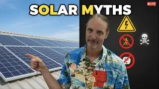 Solar Myths Busted LIVE ⚡ What&rsquo;s True vs Totally Wrong
