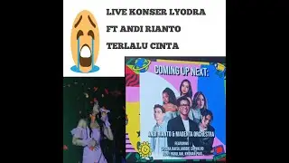 LIVE KONSER BATFEST 2025 | LYODRA FEAT ANDI RIANTO (MAGENTA ORCHESTRA) | TERLALU CINTA | AGAK LAEN 2