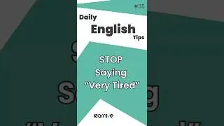 Перестаньте говорить &laquo;Очень устал&raquo; &mdash; говорите &laquo;Я измучен&raquo; | Learnivo #dailyenglish #englishlesson...