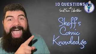 Ten Questions With Skeff&rsquo;s Comic Knowledge