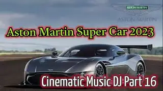 Part 16 Aston Martin Birue Mendung super car 2023 by Review MIUSIKU DocGregz Record
