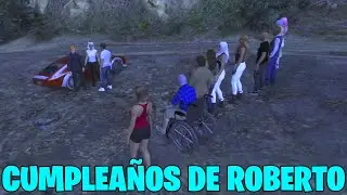 CUMPLEAÑOS DE ROBERTO😯🎉 | GTA V ROLEPLAY