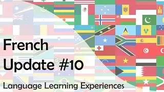 Language Learning: French. Monday Update #10