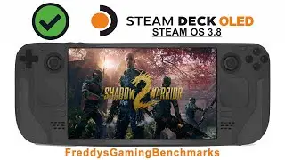 Shadow Warrior 2 (Test 09.2025) on Steam Deck OLED with Steam OS 3.8