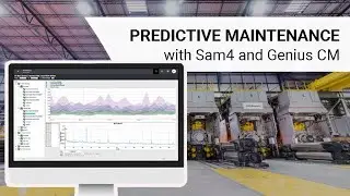 Predictive Maintenance with SAM4 and Genius CM