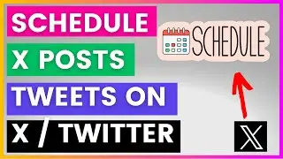 How To Schedule Tweets On Twitter? [in 2025] (Schedule X Posts On X)