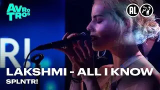 Lakshmi - All I know | SPLNTR!