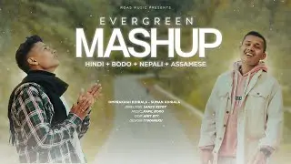 HINDI + BODO + NEPALI + ASSAMESE EVERGREEN MASHUP 2022 || ROAS Music || Omprakash & Suman || Kmb ||