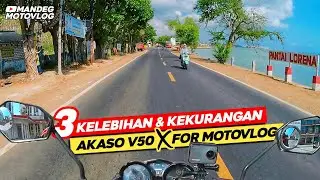 Kelebihan dan Kekurangan AKASO V50X untuk Motovlog