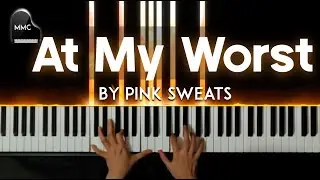 At My Worst by Pink Sweat$ piano cover + sheet music