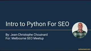Introduction to Python SEO (Melbourne SEO Meetup)