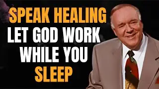 Kenneth E. Hagin: SPEAK HEALING BEFORE SLEEP &mdash; THE WORD WORKS EVERY TIME