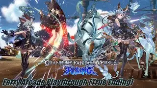 Granblue Fantasy Versus: Rising (PC/Steam) - Ferry Arcade Playthrough (True Ending)