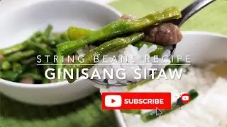 Ginisang Sitaw (Saute String Beans)