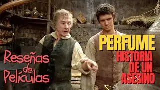 Rese&ntilde;a de la Pel&iacute;cula EL PERFUME | 2006 | Historia de un Asesino