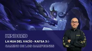 La Hija del Vacío - Kai'Sa 3☆ con KINDRED / #PathOfChampions - #LegendsOfRuneterra