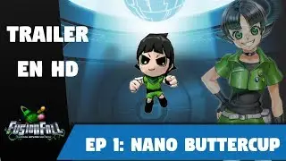 FUSIONFALL TRAILER HD .- Fusionfall Retro (Beta) - Ep 1: Nano Buttercup (Canal en Espa&ntilde;ol)