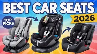 8 Best Car Seats of 2026 | Safest and Most Comfortable Picks for Babies & Toddlers