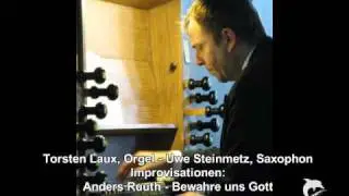 Anders Ruuth - Bewahre uns Gott; Orgelimprovisation