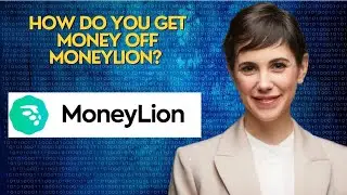 How do you get money off MoneyLion?