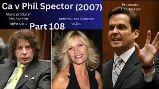 Trials of the Past: CA v Phil Spector Part 108