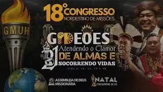 RETROSPECTIVA DO 18° GIDEÕES E NATAL MISSIONÁRIO DE FÉ