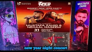 New year night nehaal Naseem & Mustafa Zahid concert 2026