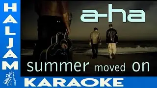 a-ha - Summer Moved On (karaoke)