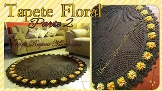 🌻Tapete Decore Floral em Croche parte 2/Por Vanessa Marcondes