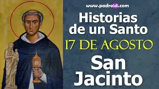 17 de Agosto, San Jacinto, Patrono de Polonia, un faro en el horizonte, historias de un Santo