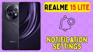Realme 15 Lite Notification Settings || How to use notifications || How to set notifications