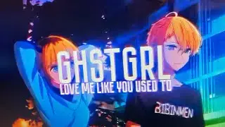 GHSTGRL- love me like you used to AMV