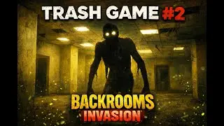 Backroom Invasion - Trash Game #2