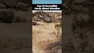 Top 10 Incredible Facts About Extreme Weather #funfacts