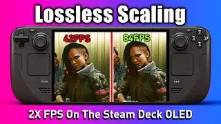 Lossless Scaling On The Steam Deck OLED Is A Game Changer But There&rsquo;s A Catch&hellip;