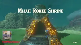 Mijah Rokee Shrine Walkthrough - The Legend of Zelda Breath of the Wild.