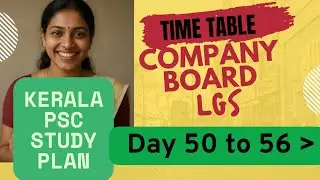 COMPANYBOARD LGS ||TIME TABLE DAY 50 TO 56||TOPIC, REVISION as per syllabus 