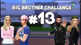 BIG BROTHER CHALLENGE | EPISODE 13 | THE SIMS 4