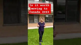 Is it worth moving to Canada in 2023 #canadalife #indiatocanada #canadaimmigration2023