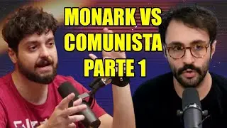 MONARK vs COMUNISTA (GUSTAVO GAIOFATO) - DEBATE parte 1