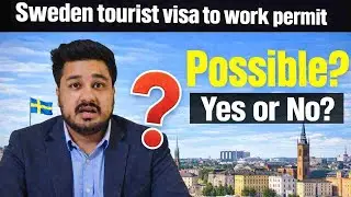 Can Sweden Tourist Visa Be Converted to Work Permit? 🇸🇪 2026 Rules
