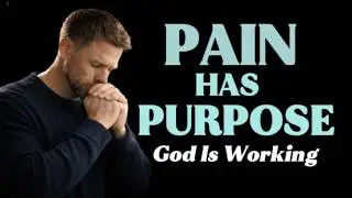 Finding God In The Pain-Trusting His Purpose Through It
