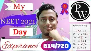 My NEET 2021 day experience. PW has made this day best in my life.