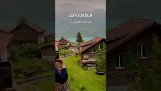 🍂September in Switzerland 📍🇨🇭