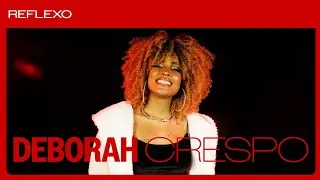 DEBORAH CRESPO - REFLEXO (ONErpm Sessions)