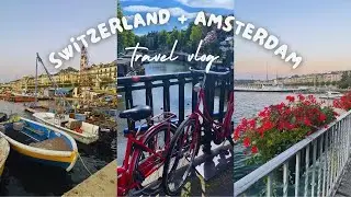 Switzerland + Amsterdam Travel Vlog.  *The one where she gets engaged*