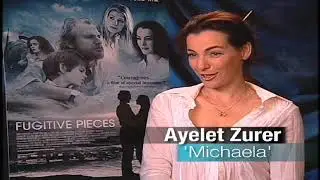 Ayalet Zurer, FUGITIVE PIECES (It's a matter of choice...)