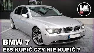 BMW 7 E65 - CZY WARTO TO KUPIĆ W 2020r